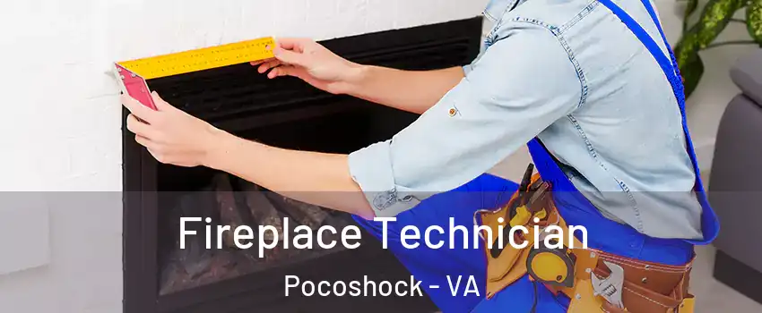 Fireplace Technician Pocoshock - VA