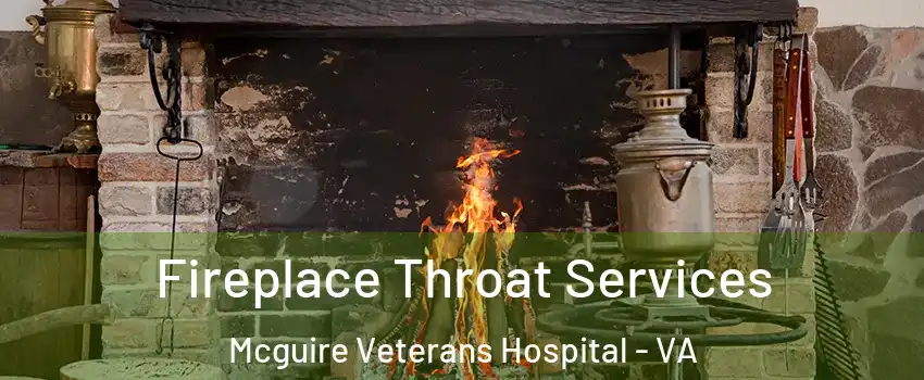 Fireplace Throat Services Mcguire Veterans Hospital - VA