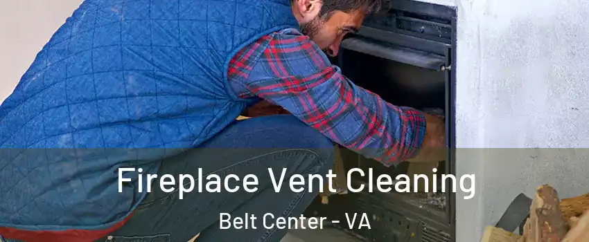 Fireplace Vent Cleaning Belt Center - VA