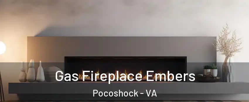 Gas Fireplace Embers Pocoshock - VA