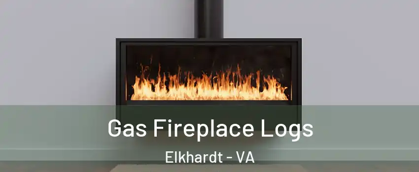 Gas Fireplace Logs Elkhardt - VA