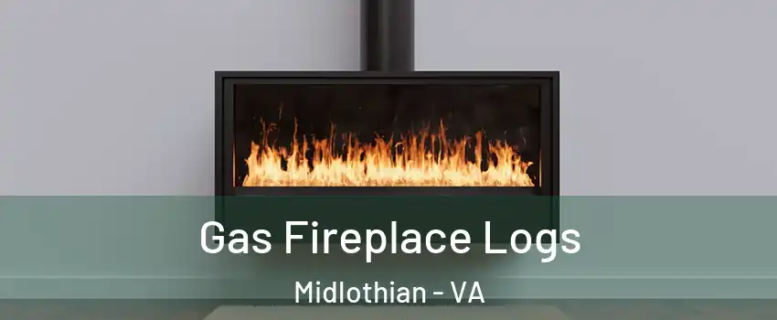 Gas Fireplace Logs Midlothian - VA