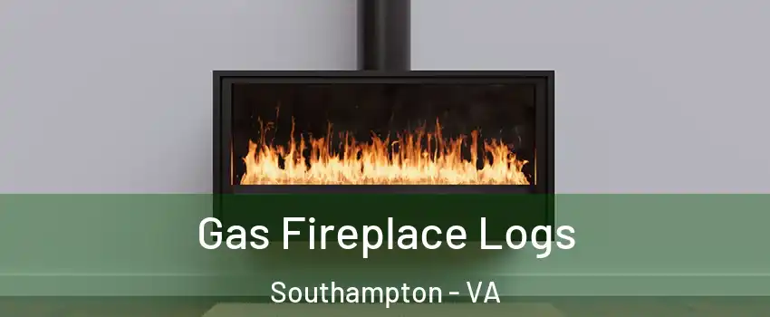 Gas Fireplace Logs Southampton - VA