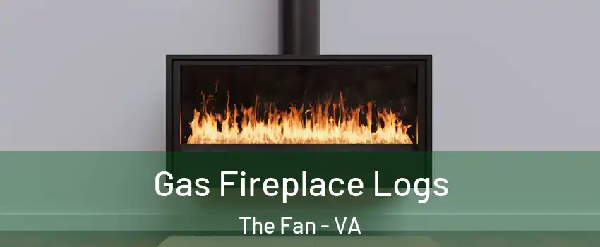 Gas Fireplace Logs The Fan - VA