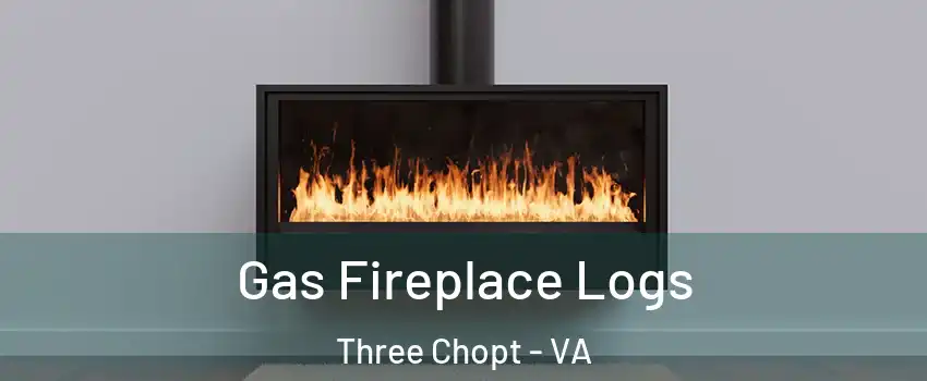 Gas Fireplace Logs Three Chopt - VA