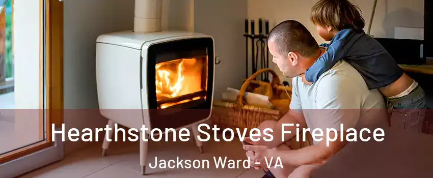 Hearthstone Stoves Fireplace Jackson Ward - VA