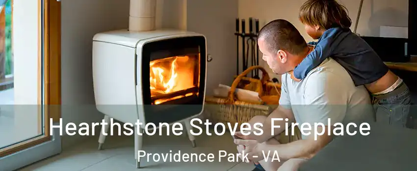 Hearthstone Stoves Fireplace Providence Park - VA