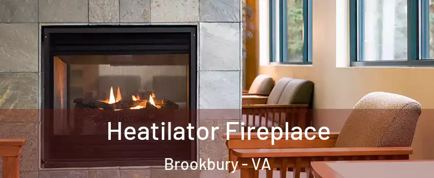 Heatilator Fireplace Brookbury - VA