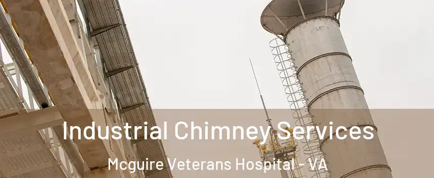 Industrial Chimney Services Mcguire Veterans Hospital - VA