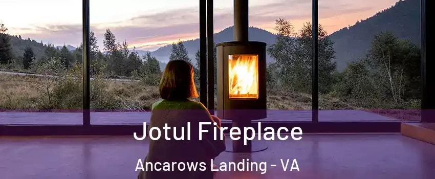 Jotul Fireplace Ancarows Landing - VA