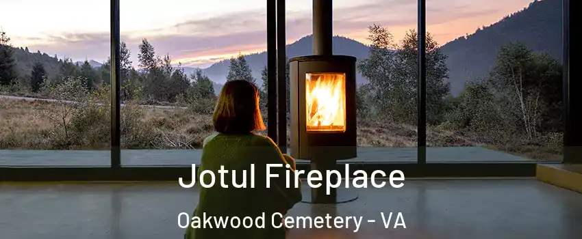 Jotul Fireplace Oakwood Cemetery - VA