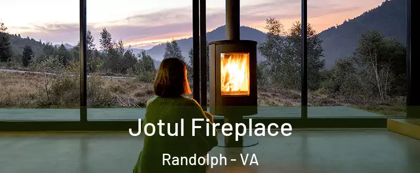 Jotul Fireplace Randolph - VA