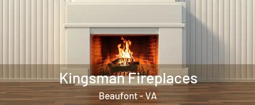 Kingsman Fireplaces Beaufont - VA