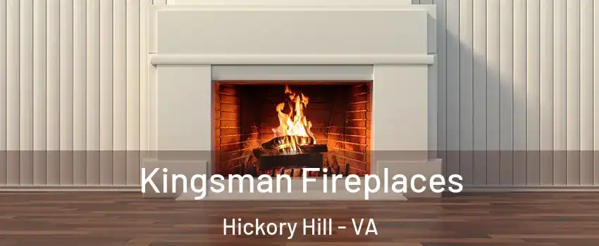 Kingsman Fireplaces Hickory Hill - VA