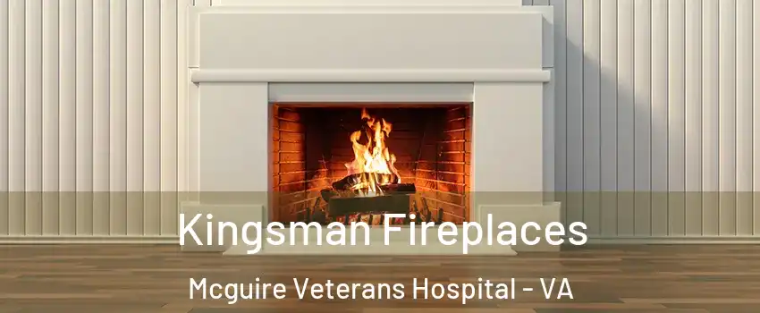 Kingsman Fireplaces Mcguire Veterans Hospital - VA