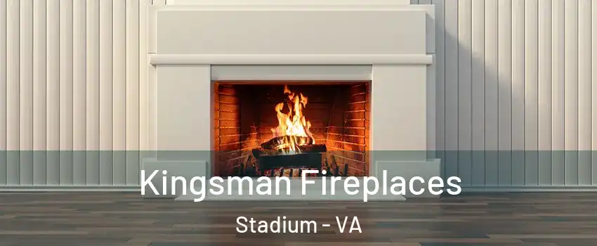 Kingsman Fireplaces Stadium - VA