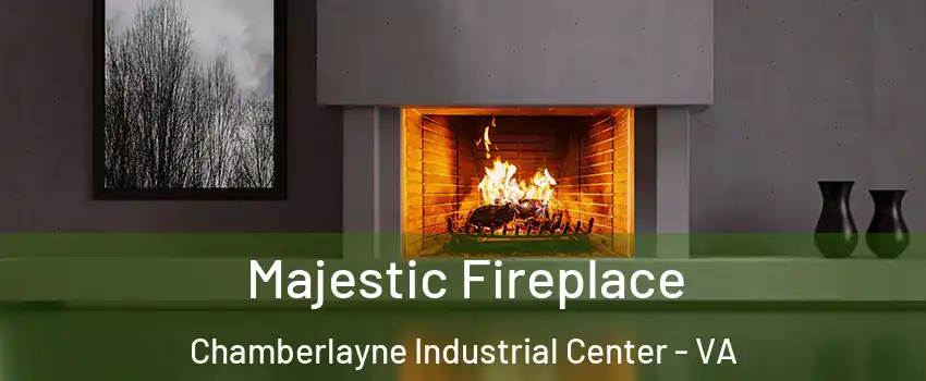 Majestic Fireplace Chamberlayne Industrial Center - VA