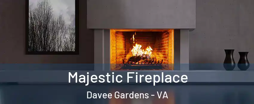 Majestic Fireplace Davee Gardens - VA