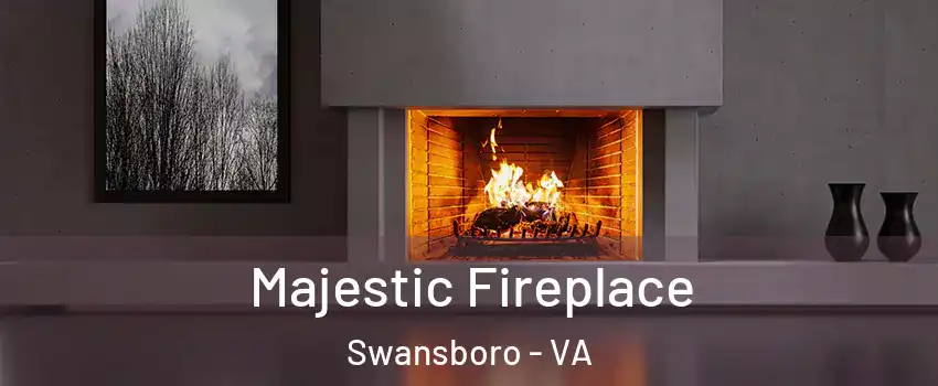 Majestic Fireplace Swansboro - VA