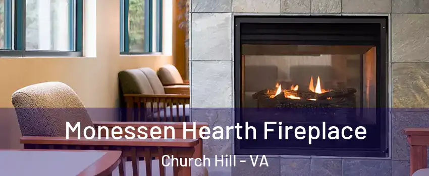 Monessen Hearth Fireplace Church Hill - VA