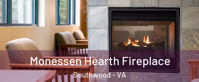 Monessen Hearth Fireplace Southwood - VA