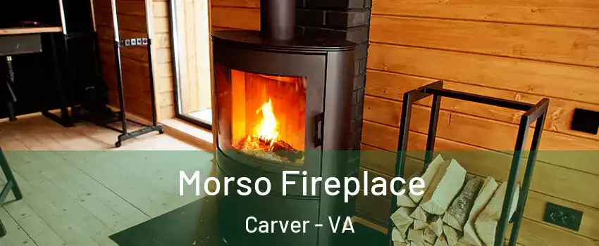 Morso Fireplace Carver - VA