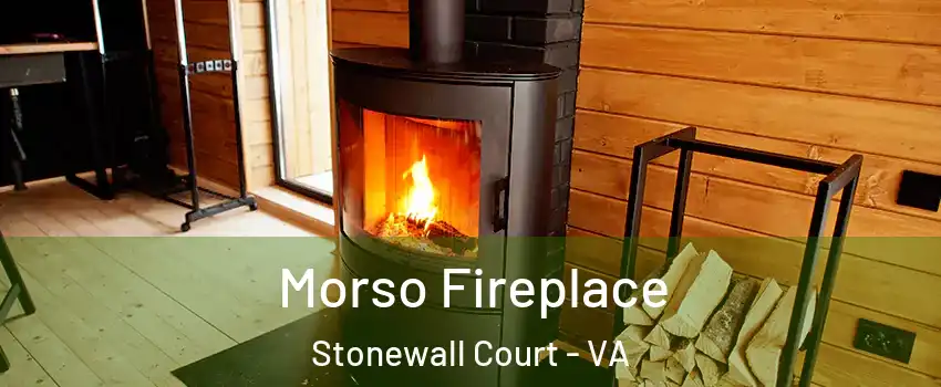 Morso Fireplace Stonewall Court - VA