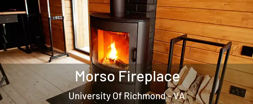 Morso Fireplace University Of Richmond - VA