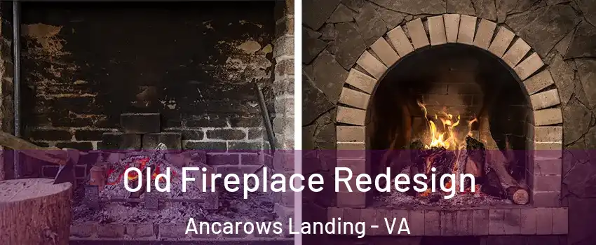 Old Fireplace Redesign Ancarows Landing - VA