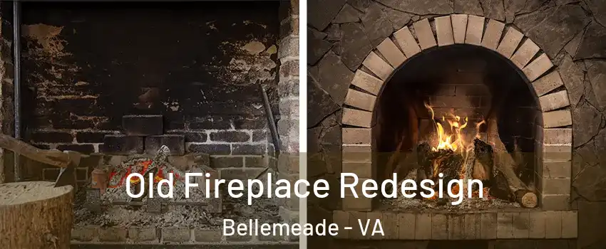 Old Fireplace Redesign Bellemeade - VA