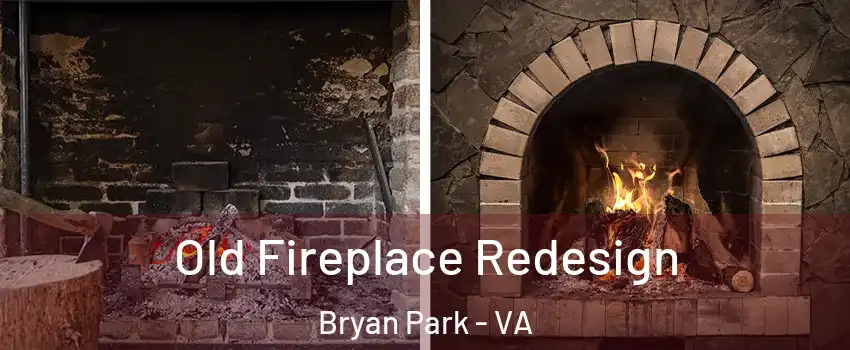 Old Fireplace Redesign Bryan Park - VA