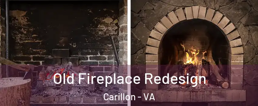 Old Fireplace Redesign Carillon - VA