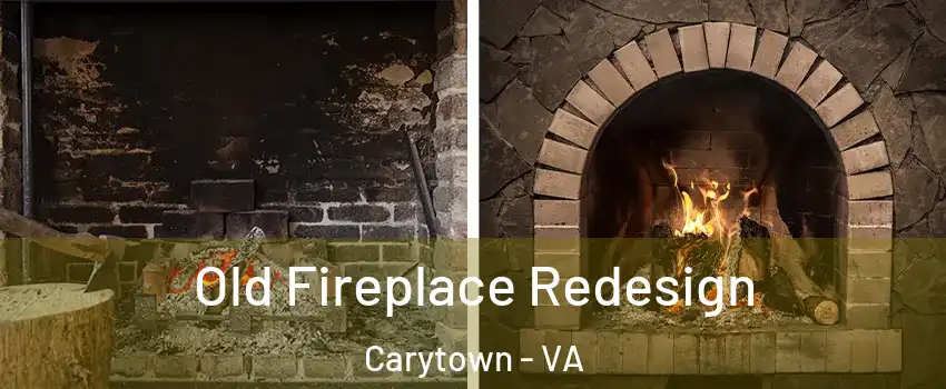 Old Fireplace Redesign Carytown - VA