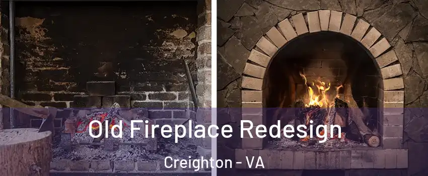 Old Fireplace Redesign Creighton - VA