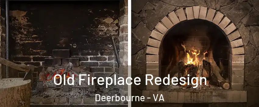 Old Fireplace Redesign Deerbourne - VA