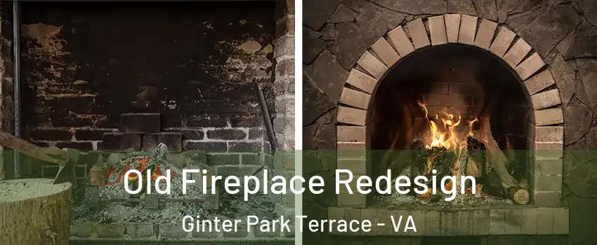 Old Fireplace Redesign Ginter Park Terrace - VA