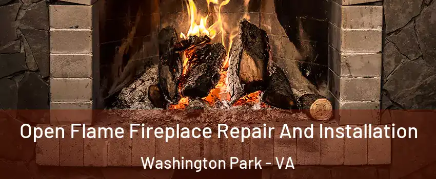 Open Flame Fireplace Repair And Installation Washington Park - VA