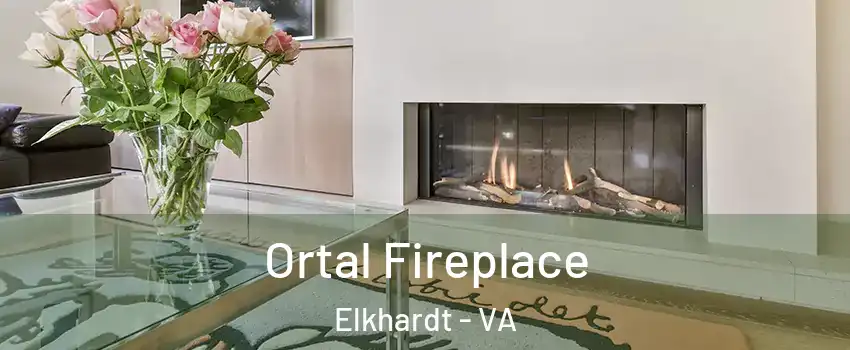 Ortal Fireplace Elkhardt - VA