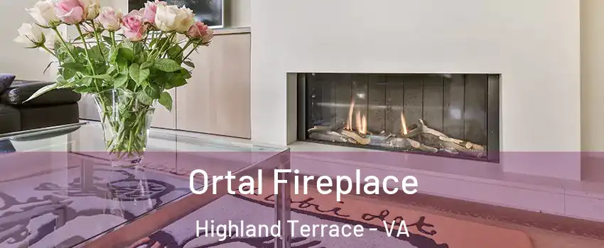 Ortal Fireplace Highland Terrace - VA