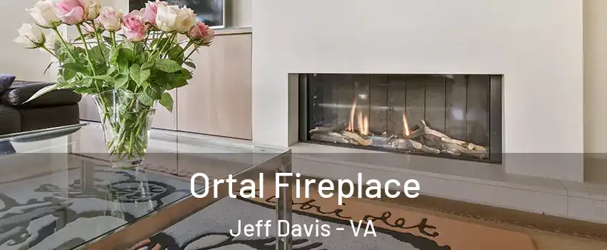 Ortal Fireplace Jeff Davis - VA