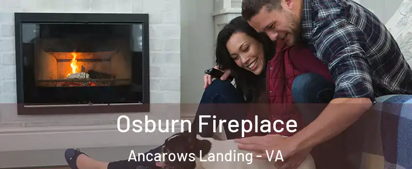 Osburn Fireplace Ancarows Landing - VA