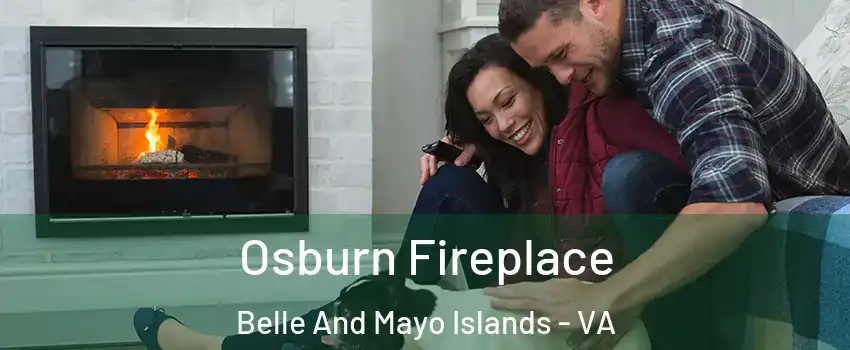 Osburn Fireplace Belle And Mayo Islands - VA