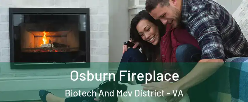 Osburn Fireplace Biotech And Mcv District - VA