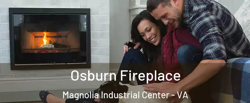 Osburn Fireplace Magnolia Industrial Center - VA