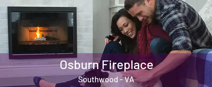 Osburn Fireplace Southwood - VA