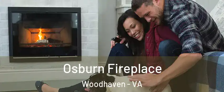 Osburn Fireplace Woodhaven - VA