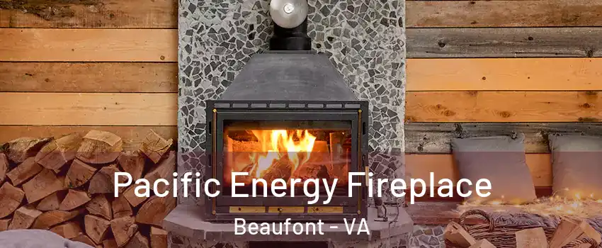 Pacific Energy Fireplace Beaufont - VA