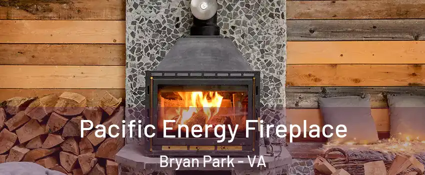 Pacific Energy Fireplace Bryan Park - VA