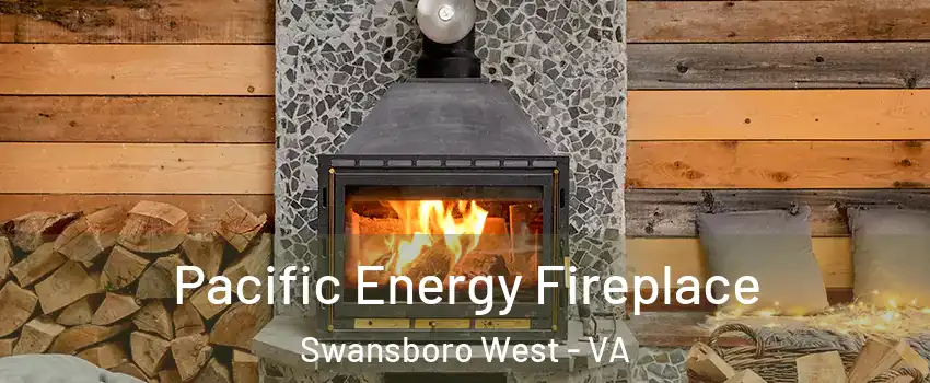 Pacific Energy Fireplace Swansboro West - VA