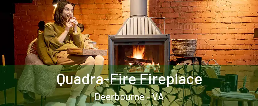 Quadra-Fire Fireplace Deerbourne - VA